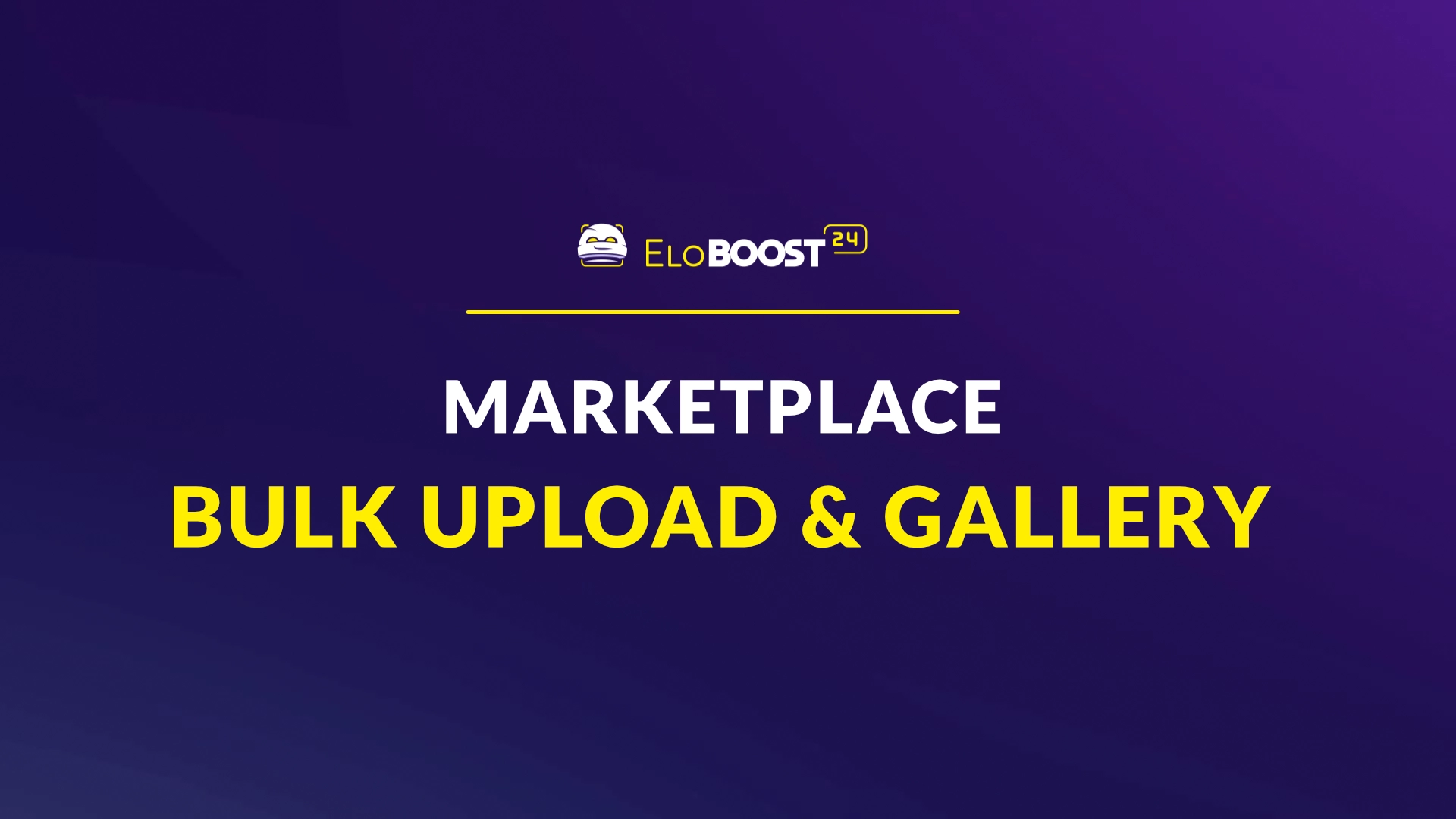 Bulk Upload and Gallery System – Faster Account Uploading at EB24