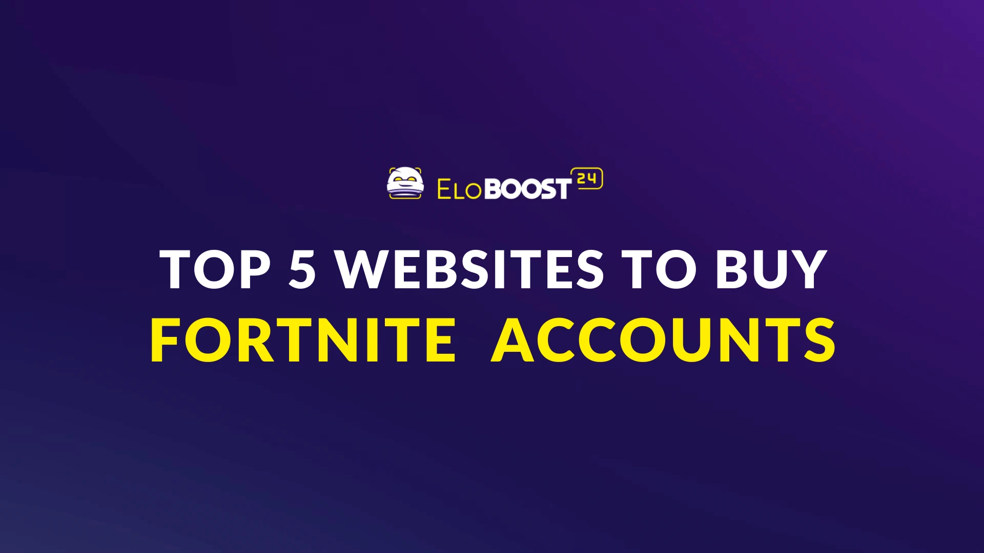 Top 5 Websites to Buy Fortnite Accounts in 2025