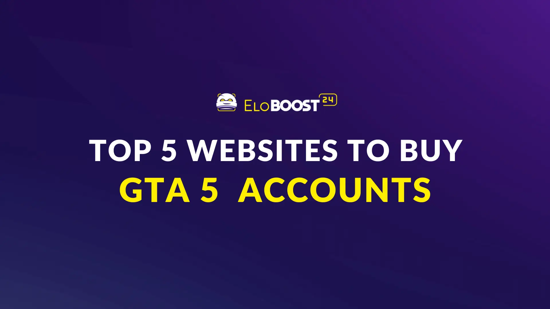 Top 5 Websites to Buy GTA 5 Accounts in 2025 