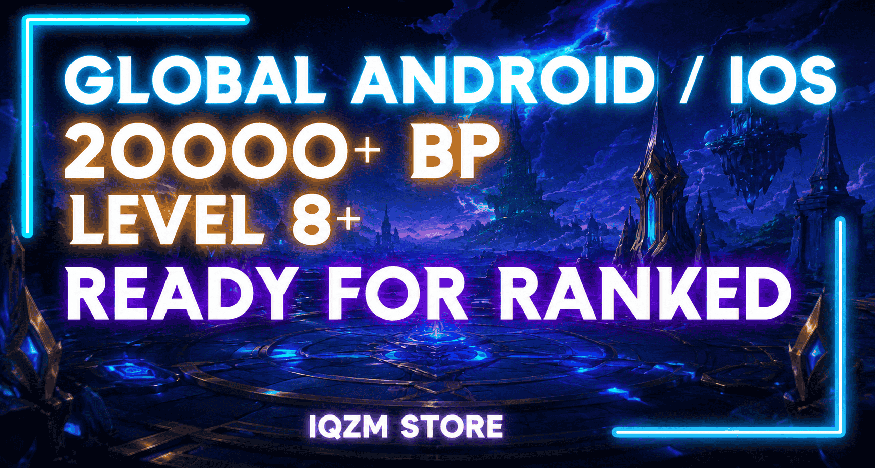 💎 MBL 🔥 20,000+ BP ✅ Level 7+ 🎮 Ranked Ready 🦄