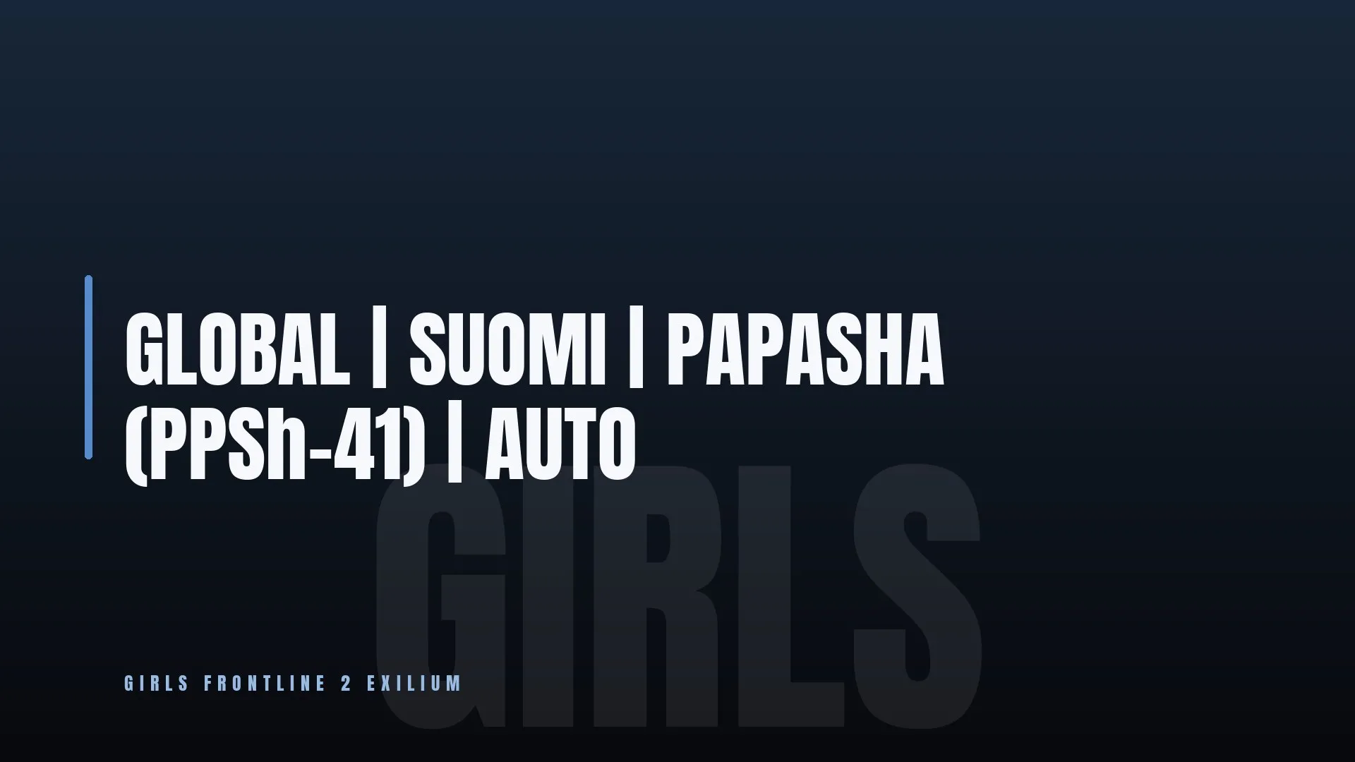 GLOBAL ✨ SUOMI 🏆 PAPASHA (PPSh-41) 💎 AUTO
