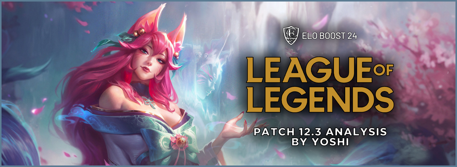 EB24 About League of Legends - Patch 12.3 Analysis by Yoshi
