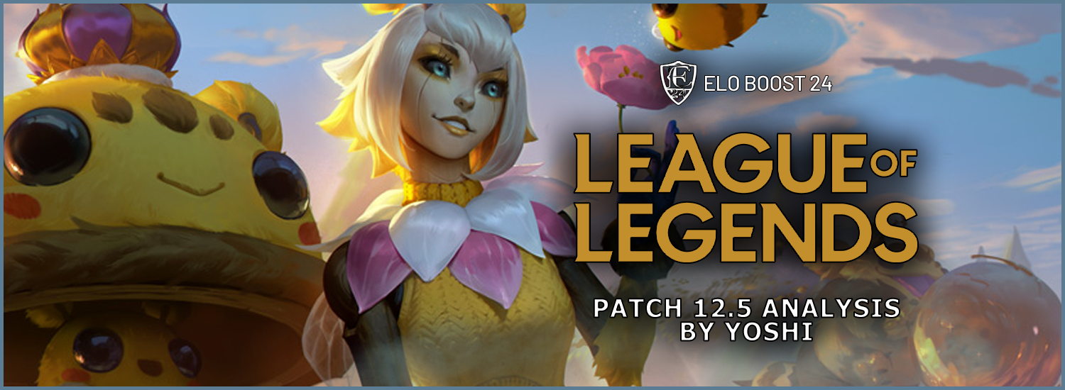 EB24 About League of Legends - Patch 12.5 Analysis by Yoshi