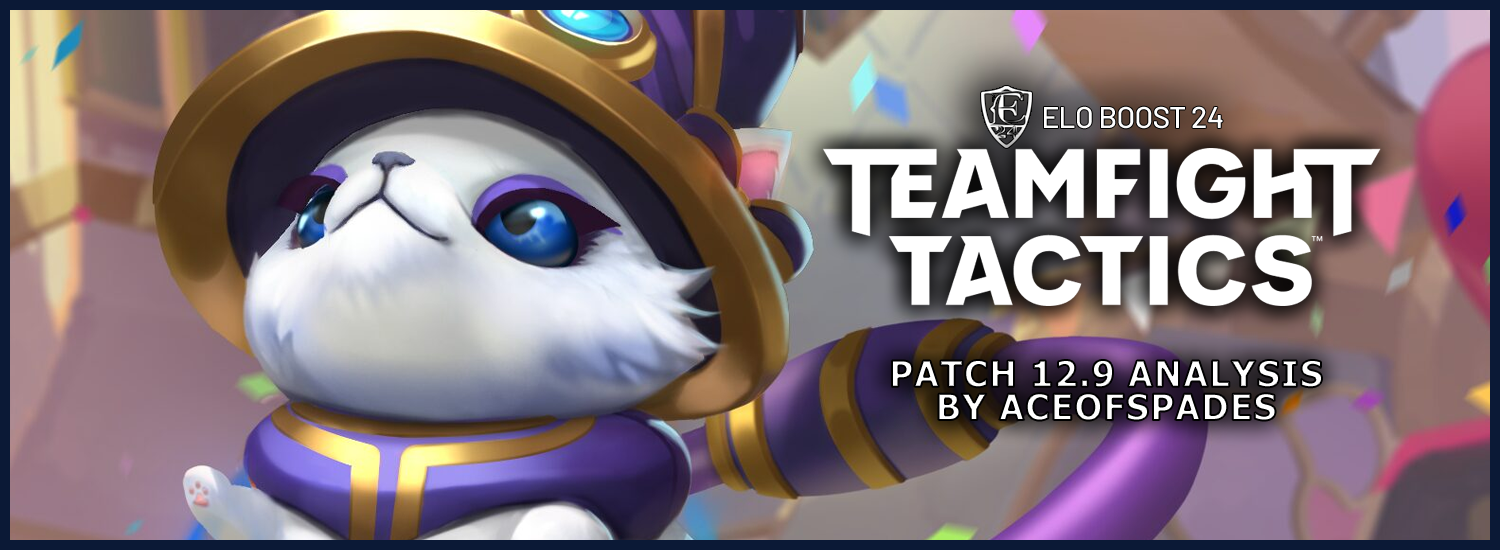 EB24 about TFT – Patch 12.9 analysis by AceOfSpades