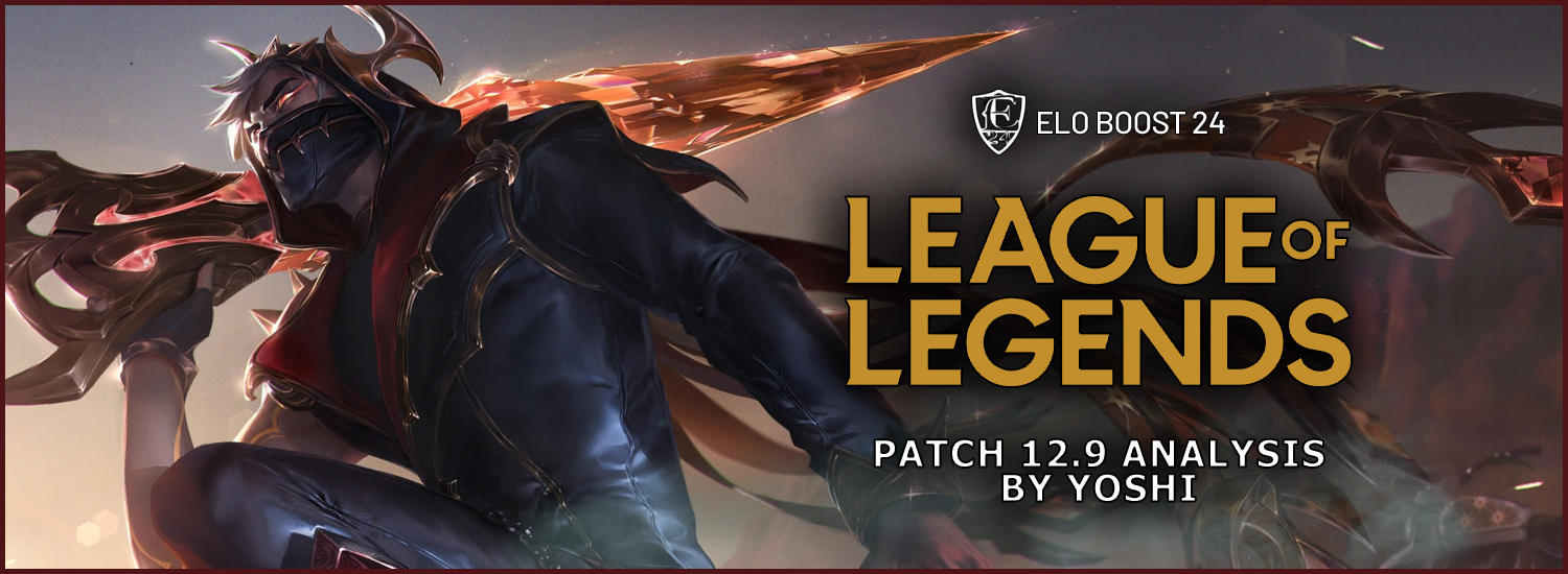 EB24 About League of Legends - Patch 12.9 Analysis by Yoshi