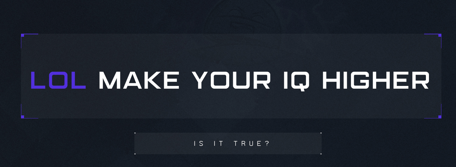 Does League of Legends increase intelligence?