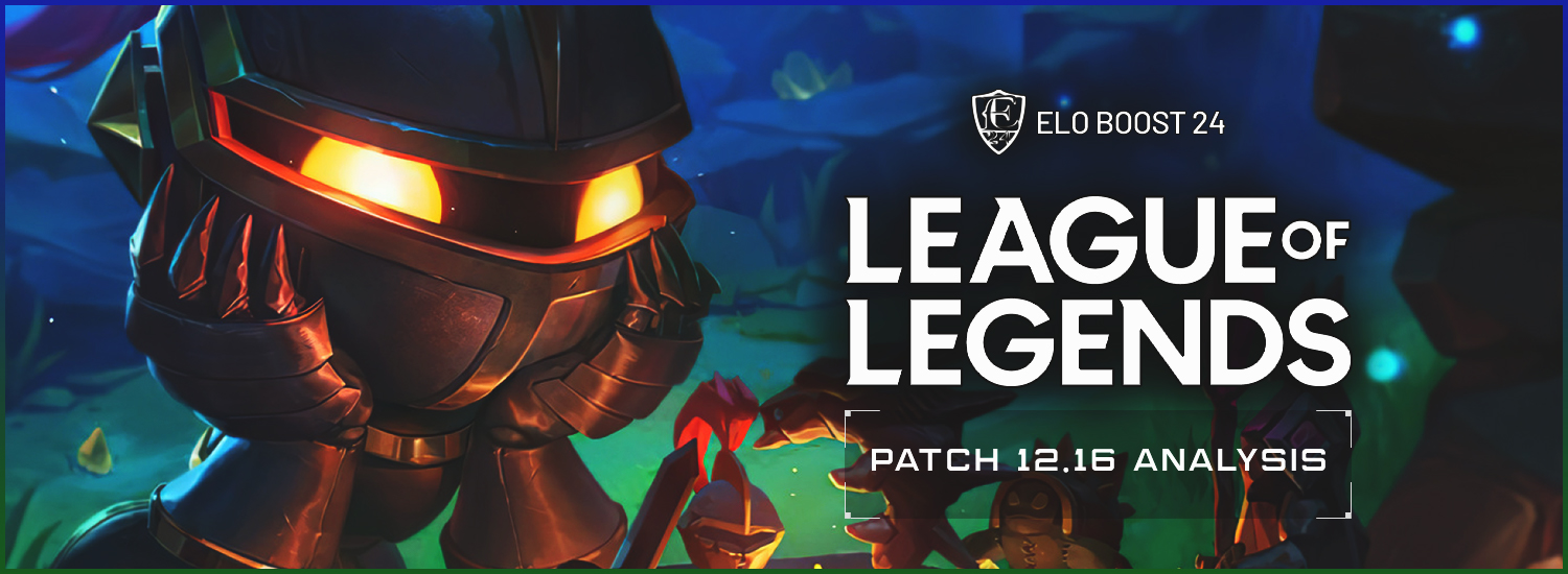 EB24 About League of Legends - Patch 12.16 Analysis by Yoshi