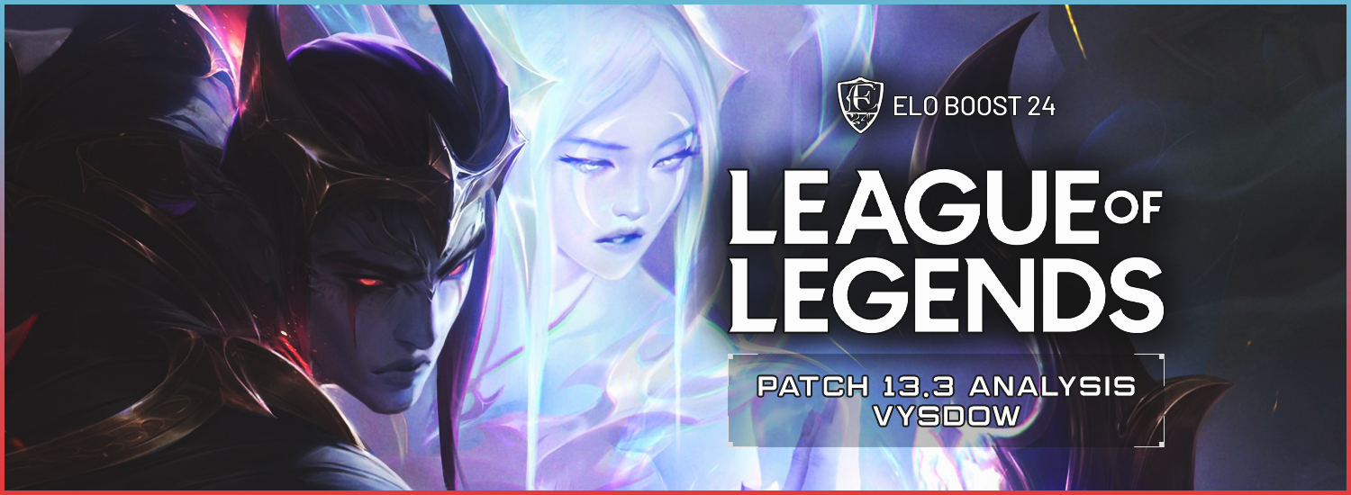 EB24 About League of Legends - Patch 13.3 Analysis by Vysdow
