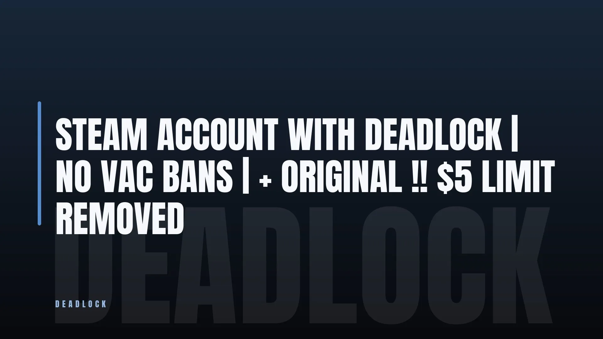STEAM ACCOUNT WITH DEADLOCK 💎 NO VAC BANS