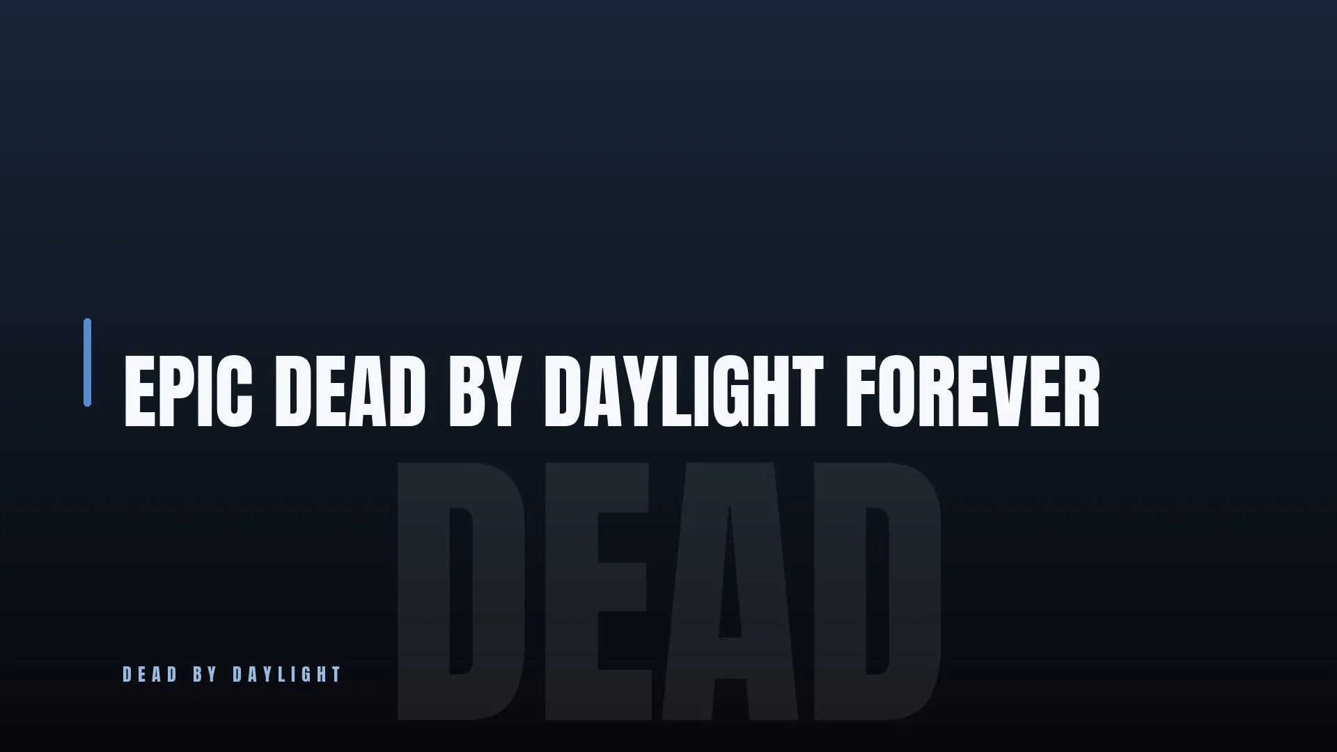 EPIC 🏆 DEAD BY DAYLIGHT 💎 FOREVER
