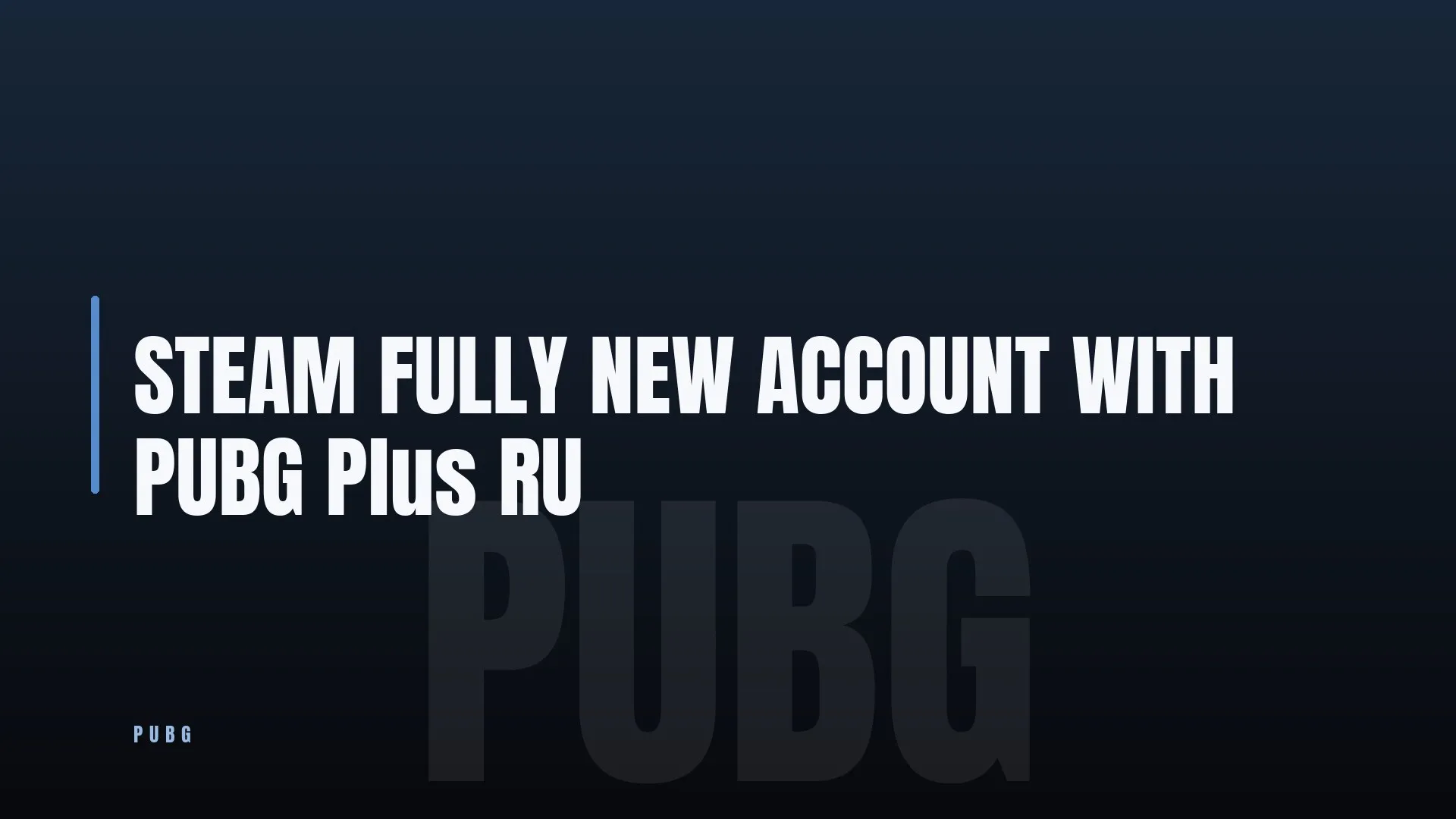 STEAM FULLY NEW ACCOUNT WITH ✨ PUBG Plus 🏆 RU