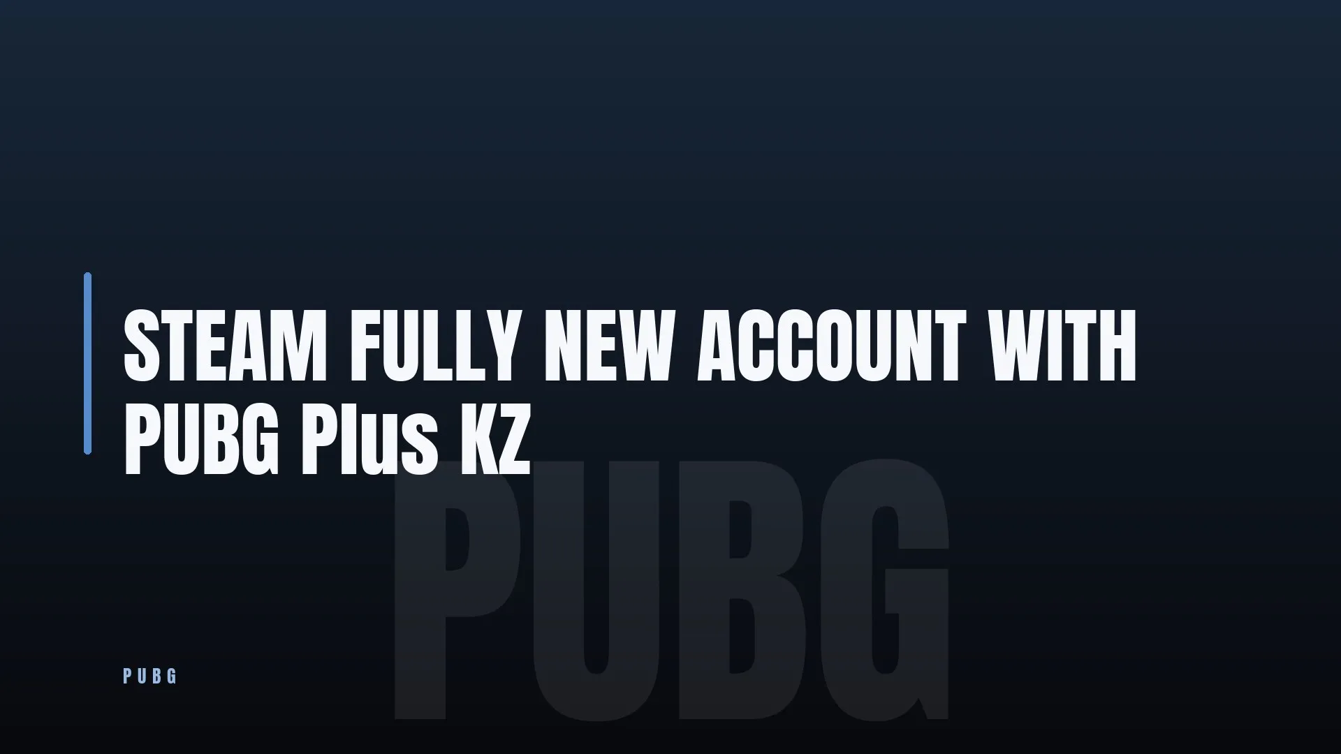 STEAM FULLY NEW ACCOUNT WITH 🏆 PUBG Plus 💎 KZ