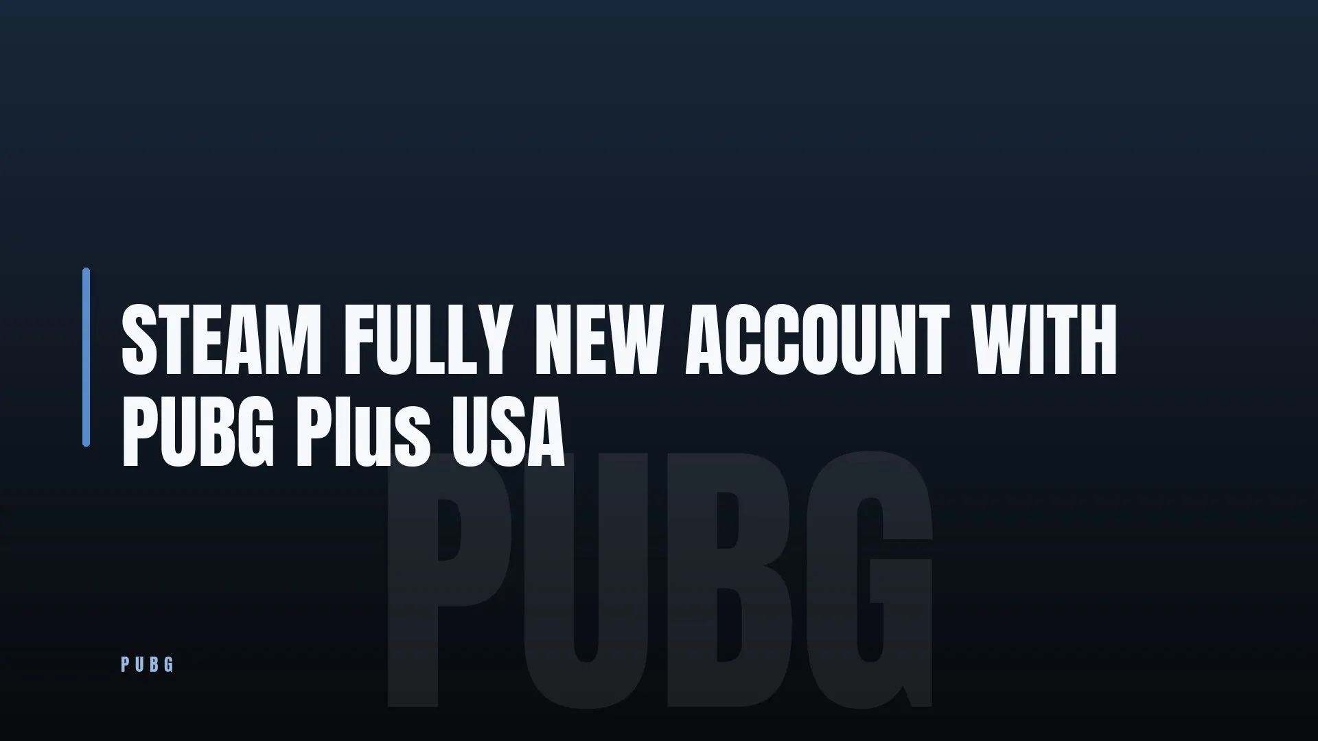 STEAM FULLY NEW ACCOUNT WITH 👑 PUBG Plus ✨ USA