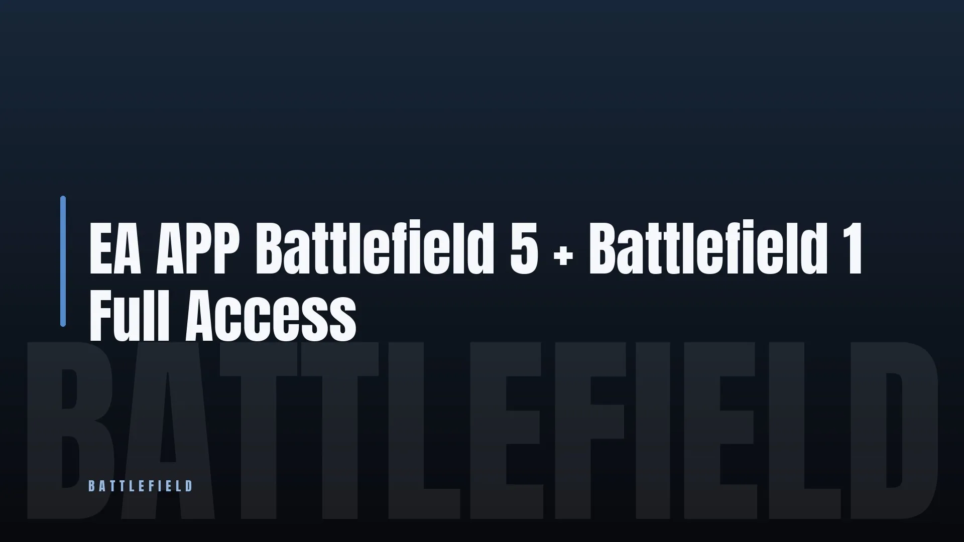 EA APP Battlefield 5 + Battlefield 1 Full Access