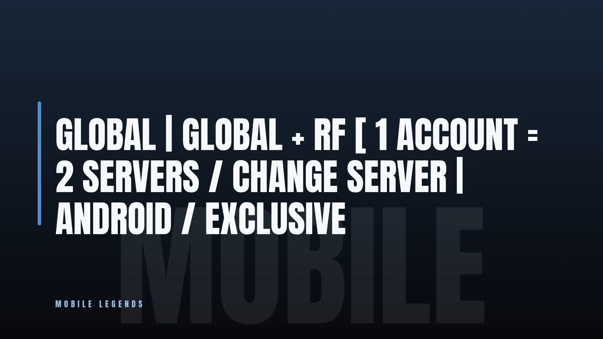 GLOBAL 🔥 GLOBAL + RF [ 1 ACCOUNT = 2 SERVERS / CHANGE