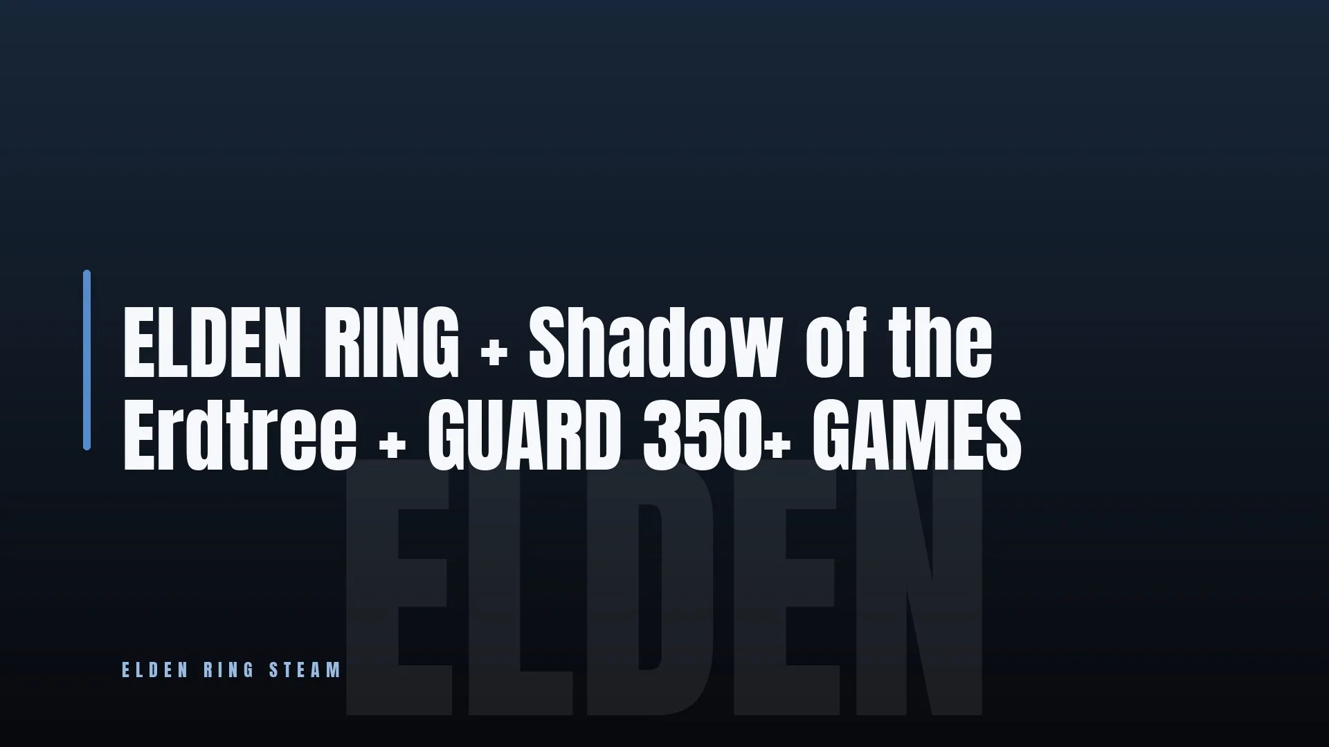 ELDEN RING + Shadow of the Erdtree + GUARD 🏆 350+ GAMES