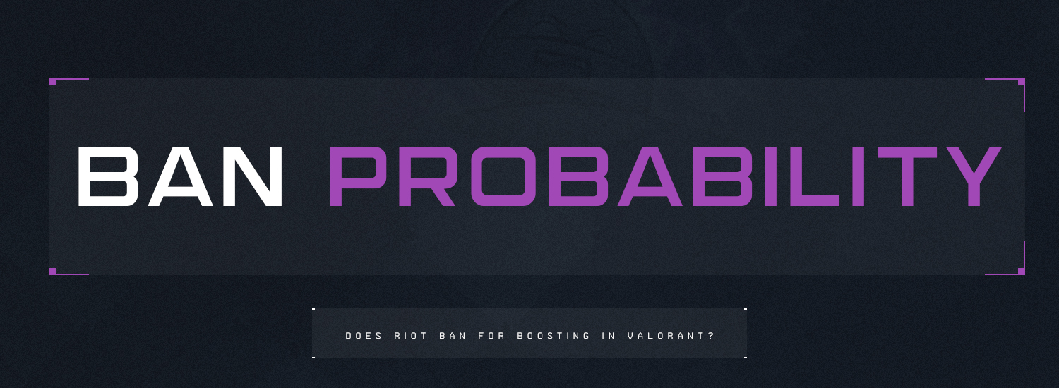 ¿Riot banea por boosting en Valorant?