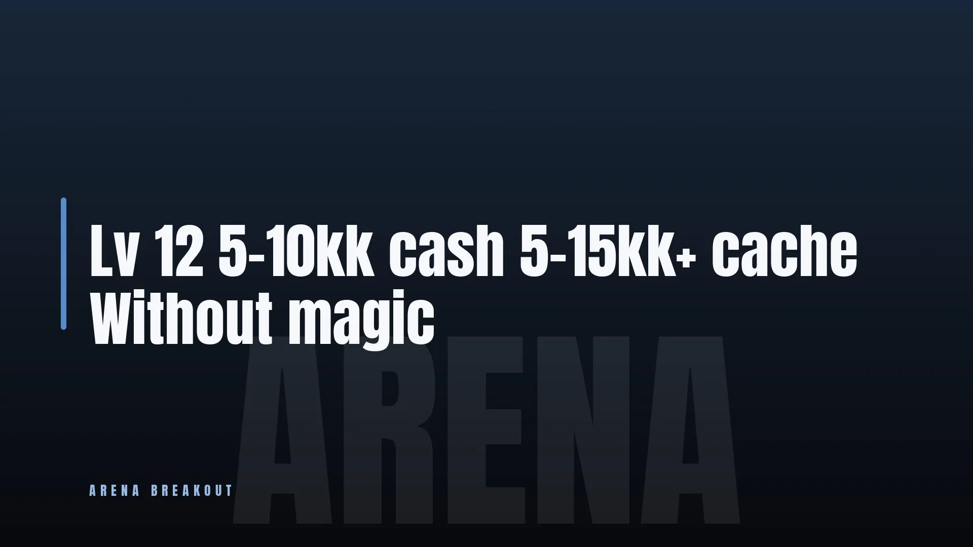 Lv 12 ✨ 5-10kk cash 🏆 5-15kk+ cache 💎 Without magic