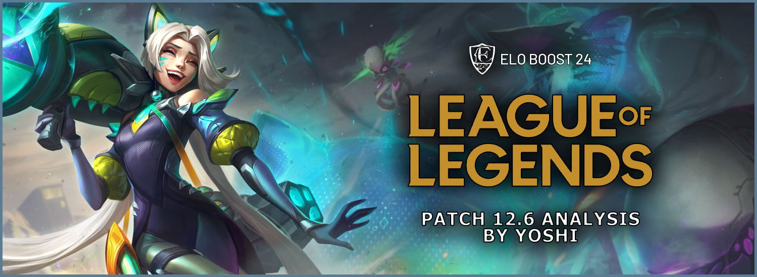 EB24 sobre League of Legends - Análisis del parche 12.6 por Yoshi