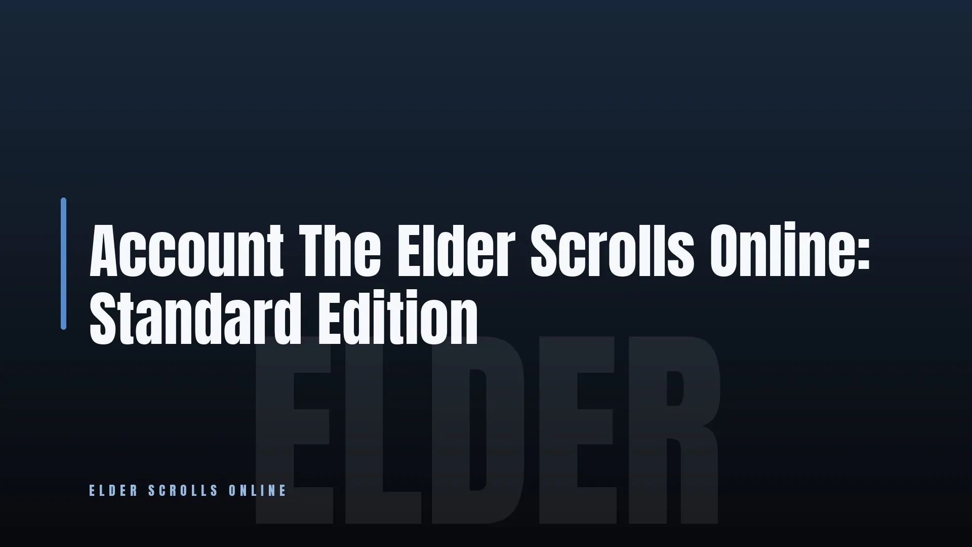 Account The Elder Scrolls Online: Standard Edition