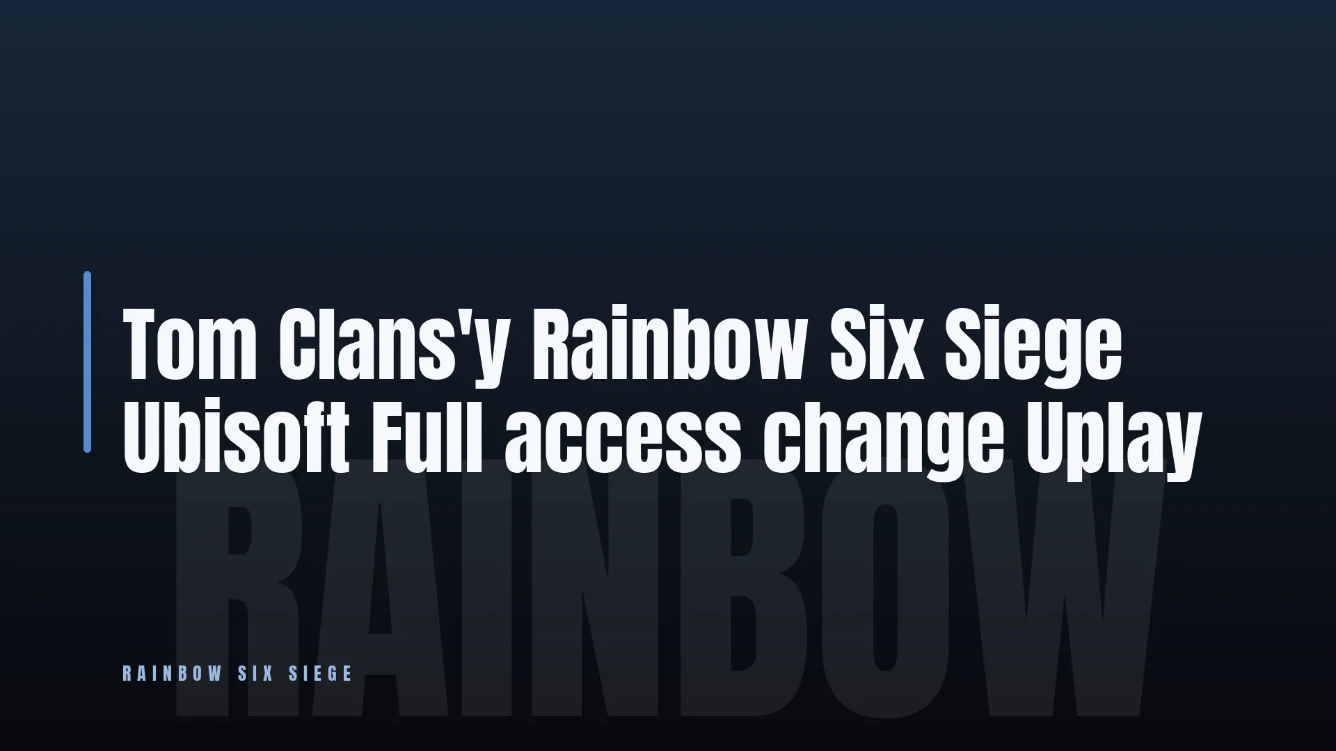 Tom Clans'y Rainbow Six Siege 🎯 Ubisoft 👑 Full access