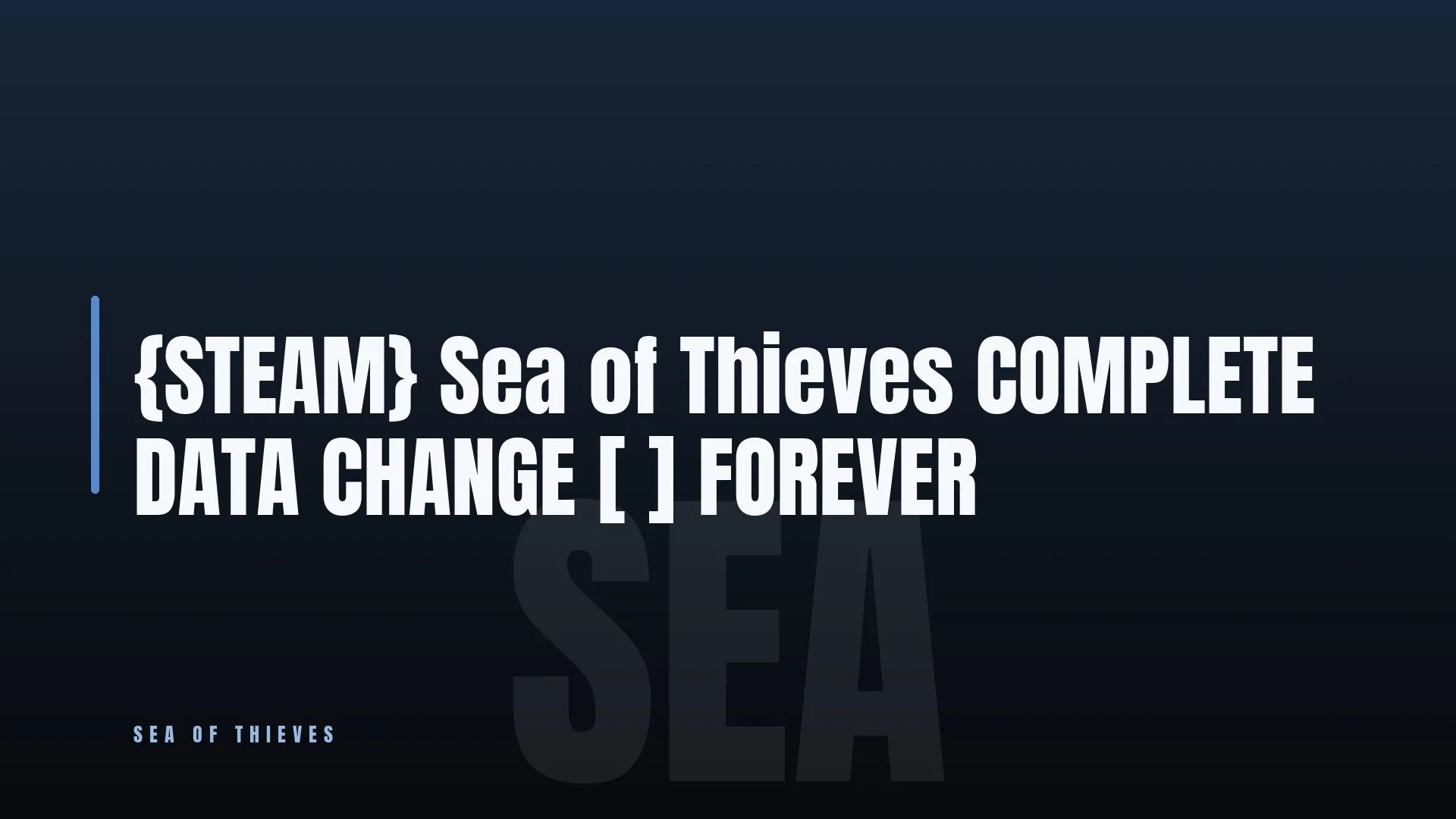 {STEAM} Sea of Thieves 💎 COMPLETE DATA CHANGE [ ]