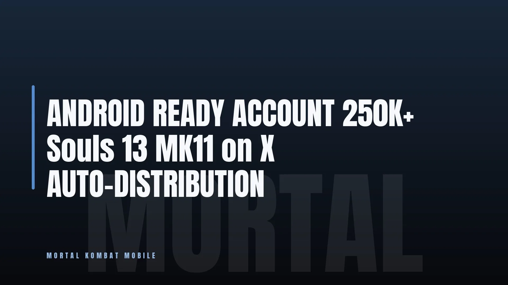 ANDROID 🏆 READY ACCOUNT 💎 250K+ Souls ⚔️ 13 MK11 on X