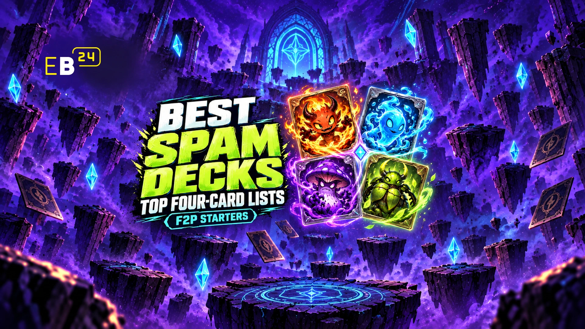 Mejores mazos SPAM ahora mismo: top listas de cuatro cartas y starters F2P