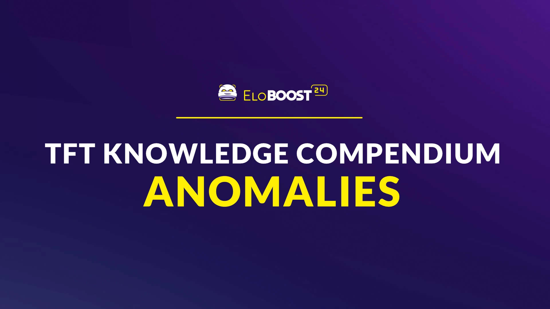 TFT Set 13: Λίστα Anomalies και Επιδράσεις