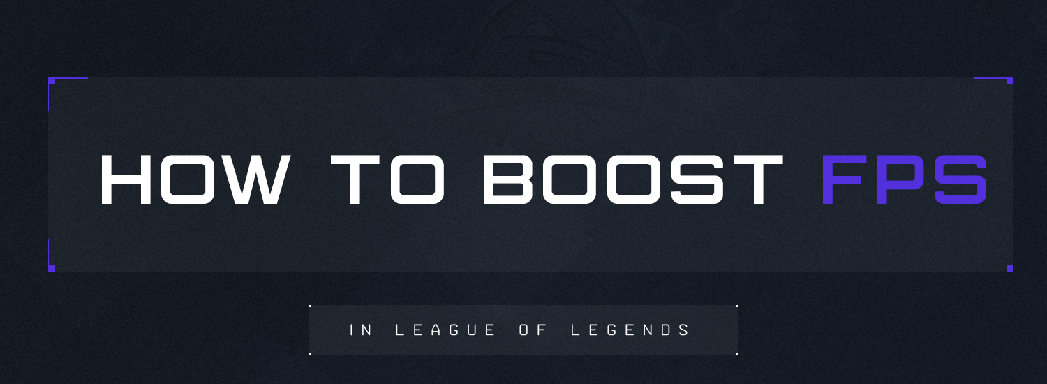 Jak zwiększyć FPS w League of Legends