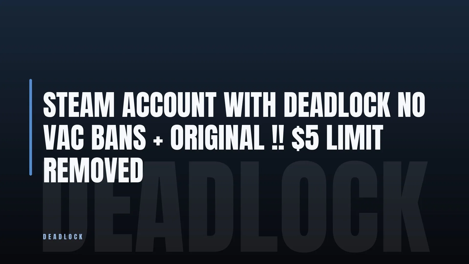 STEAM ACCOUNT WITH DEADLOCK 💎 NO VAC BANS