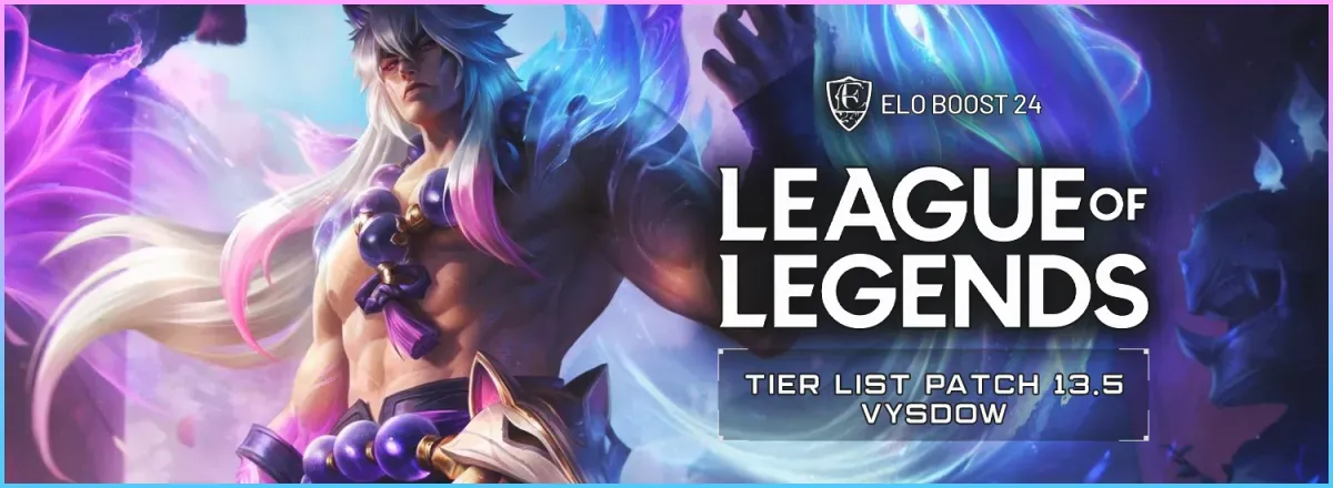 EB24 sur League of Legends - Tier List pour l'analyse du patch 13.5 par Vysdow