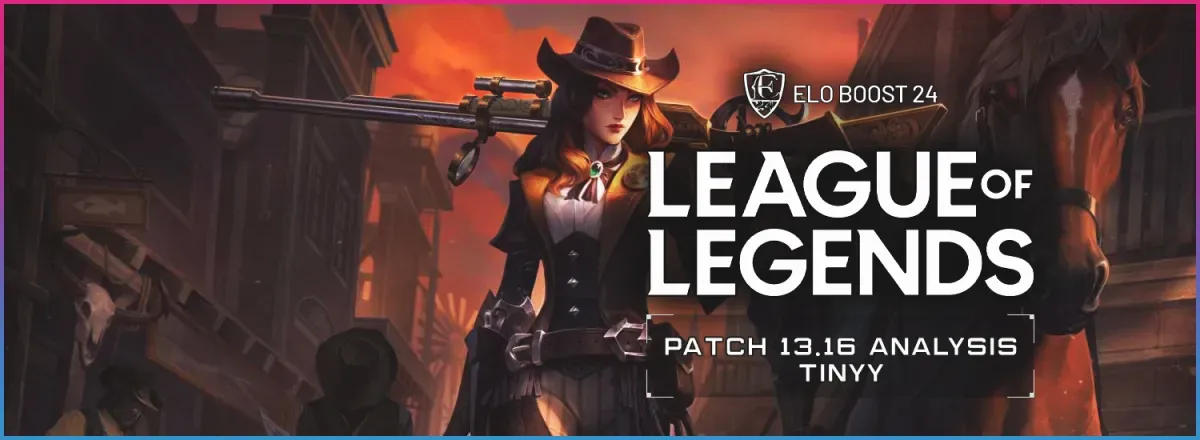 League of Legends Patch 13.16 par Tinyy pour Eloboost24