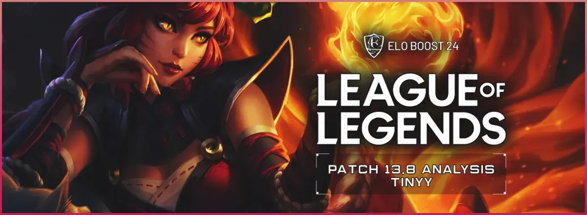EB24 sur League of Legends - Analyse du patch 13.8 par Tinyy
