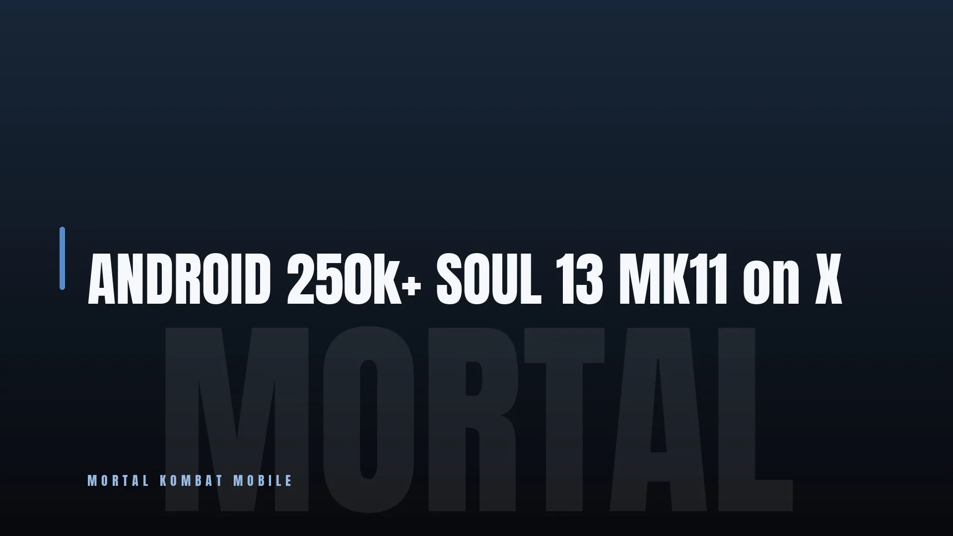 ANDROID 🏆 250k+ SOUL 💎 13 MK11 on X