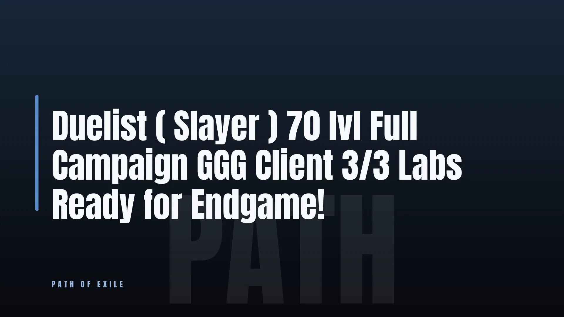 Duelist ( Slayer ) 70 lvl 💎 Full Campaign GGG Client