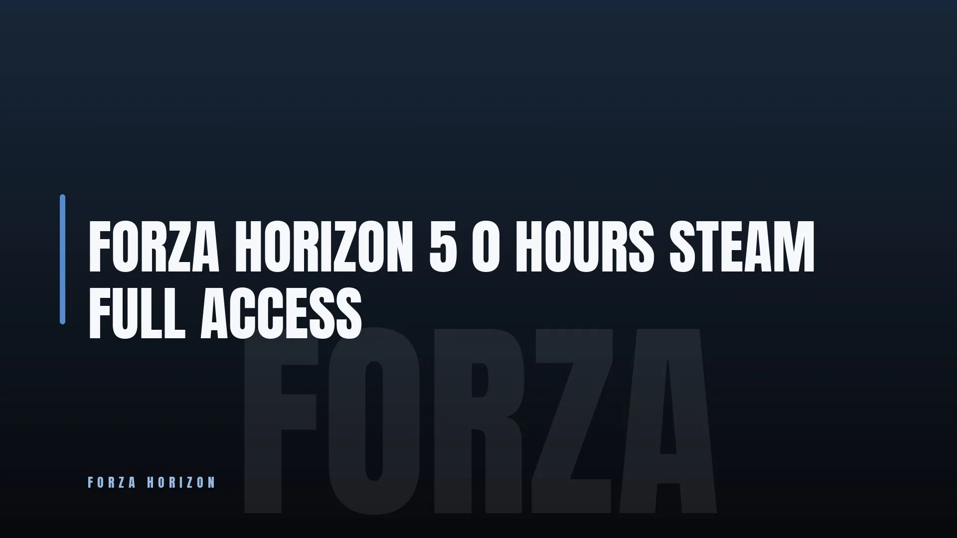 FORZA HORIZON 5 ✨ 0 HOURS 🏆 STEAM 💎 FULL ACCESS
