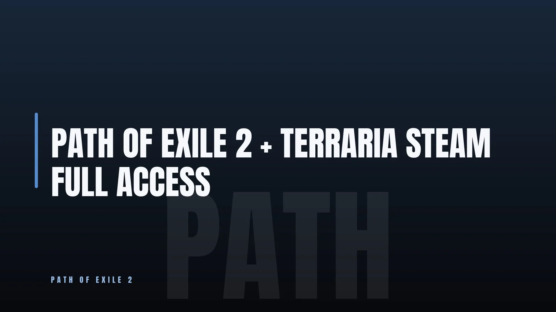 PATH OF EXILE 2 + TERRARIA ✨ STEAM 🏆 FULL ACCESS