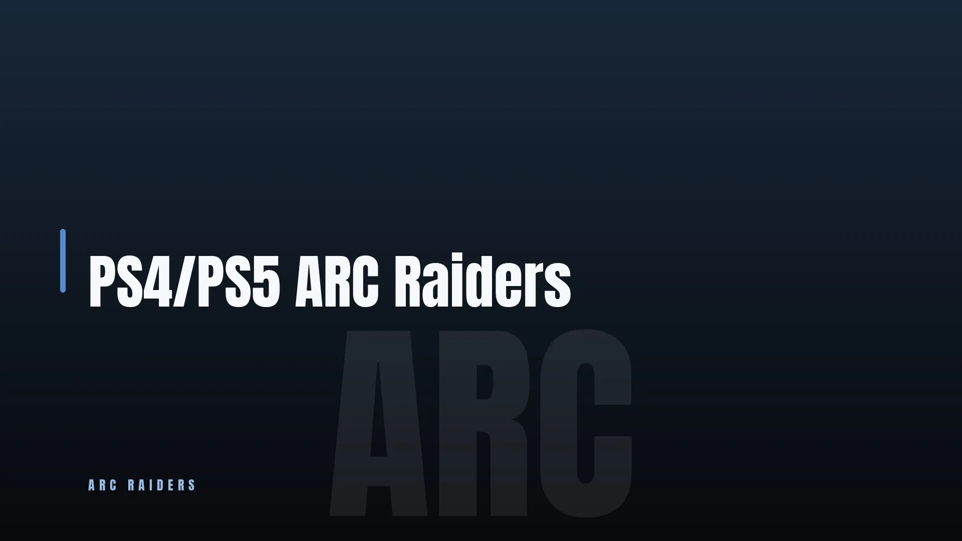 PS4/PS5 ⭐ ARC Raiders