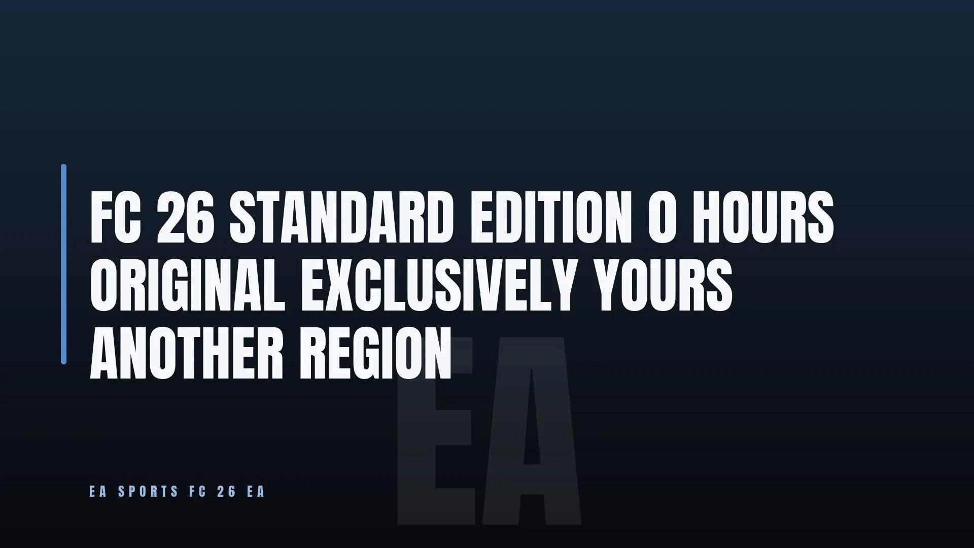 FC 26 STANDARD EDITION 👑 0 HOURS ✨ ORIGINAL