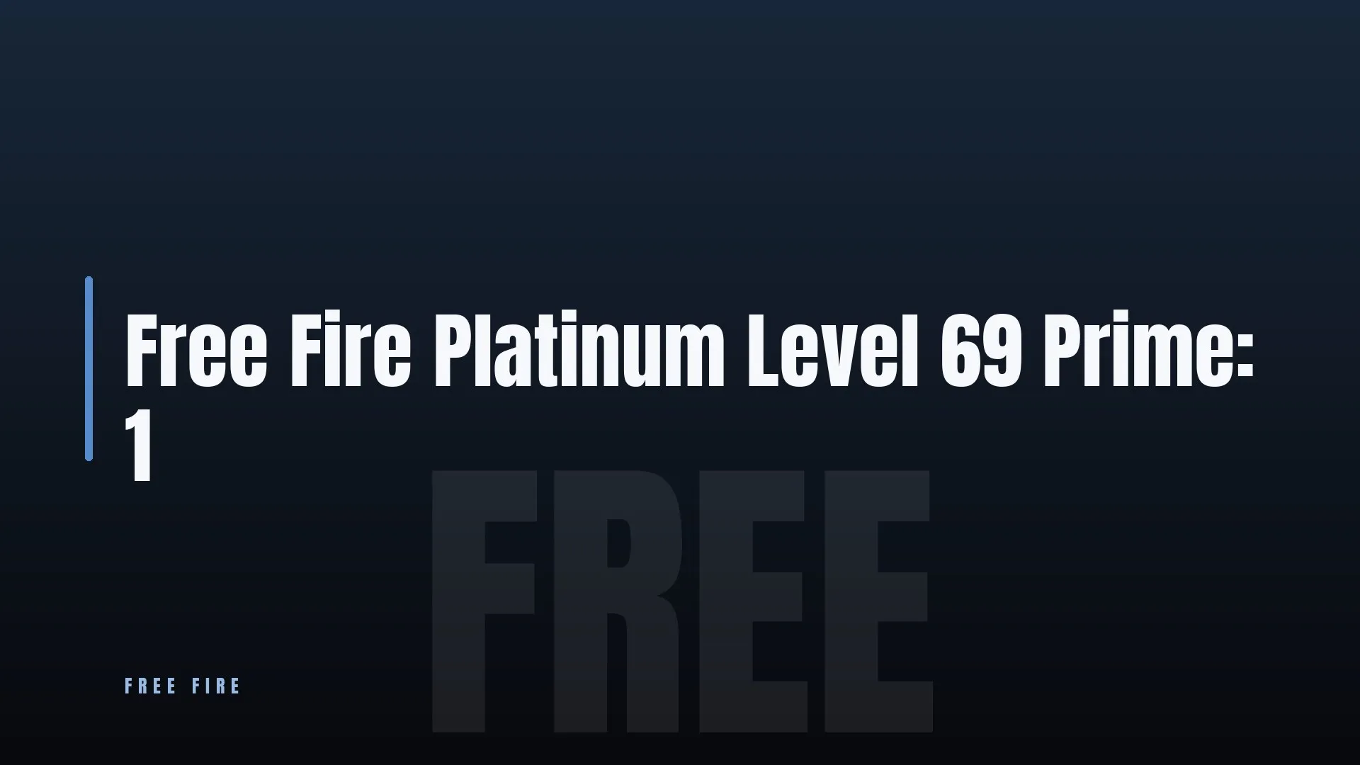 Free Fire ⭐ Platinum 🎯 Level 69 👑 Prime: 1