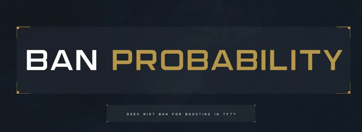 Riot ti banna per il boosting in TFT?