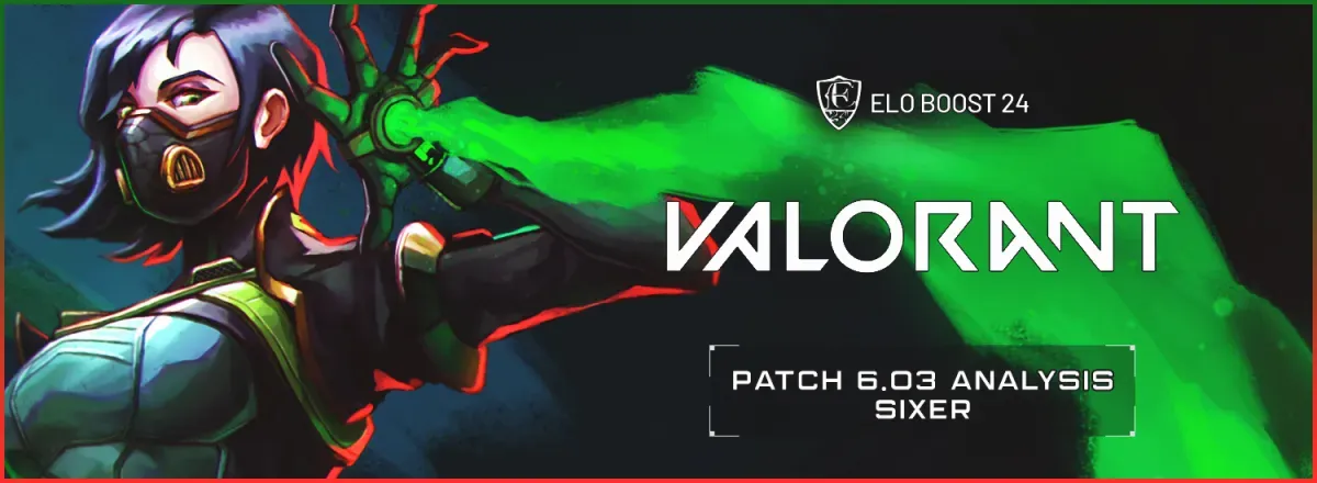EB24 Valorant - Analisi della Patch 6.03 di Sixer