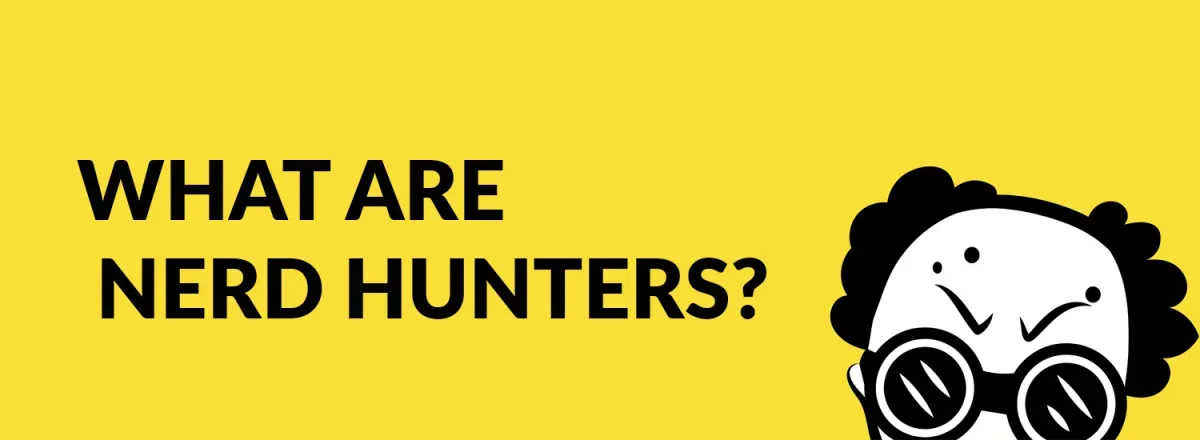 Cosa sono i Nerd Hunters?