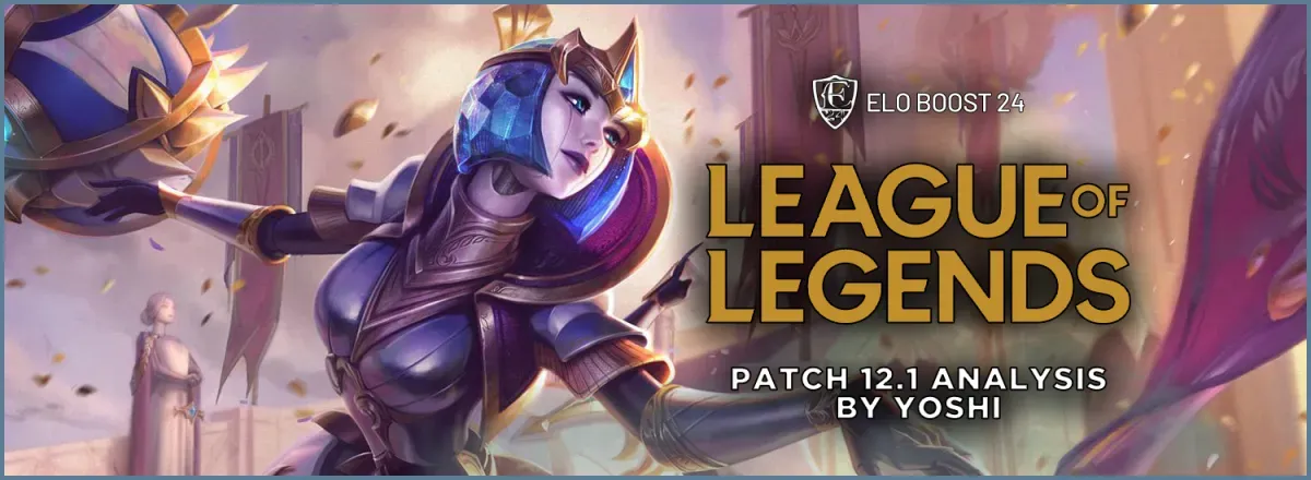 EB24 Su League of Legends - Analisi della Patch 12.1 di Yoshi