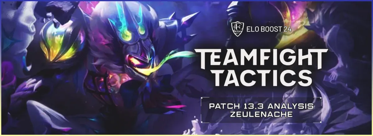 EB24 su Teamfight Tactics - Analisi della patch 13.3 di ZeulEnache