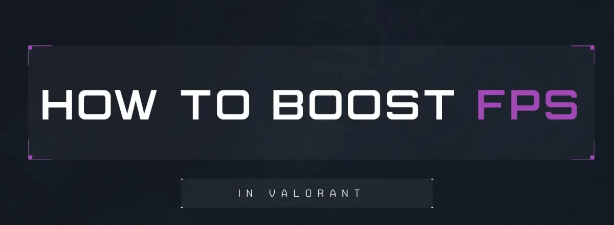 Come aumentare gli FPS su Valorant?