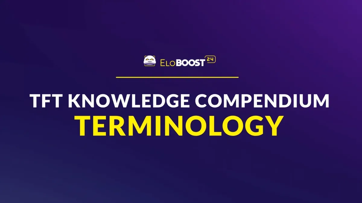 Terminologia TFT Spiegata: Termini Essenziali e Slang per il Set 14