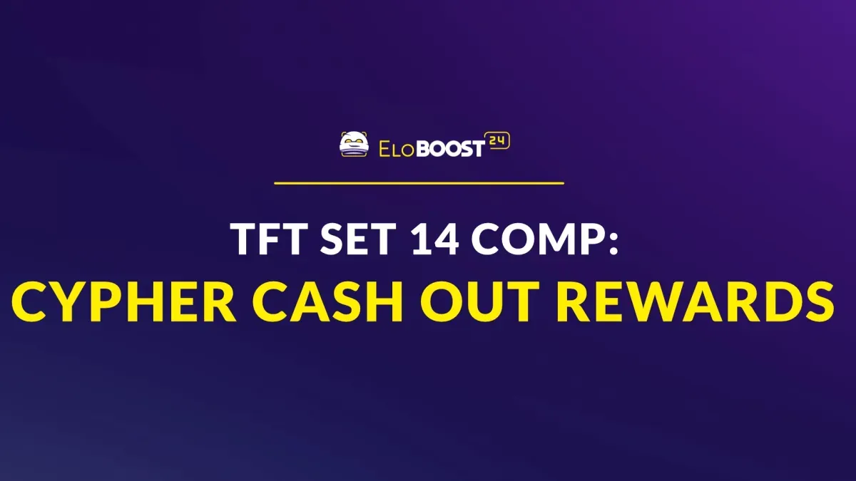Tabelle premi Cypher di TFT Set 14 – Analisi completa delle ricompense