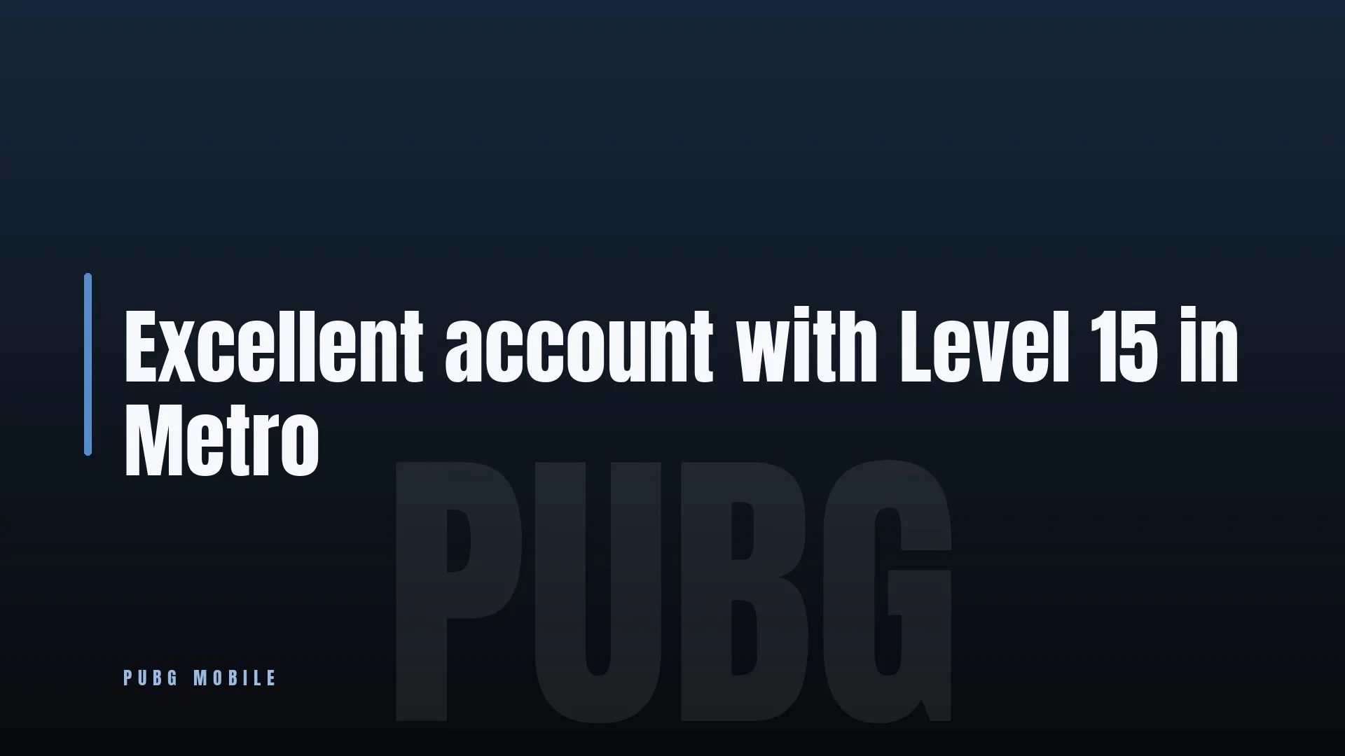 Excellent account with Level 15 in Metro